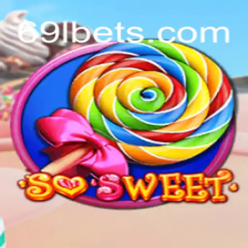 Exploring the Sweet World of SoSweet on 69L.com Platform-Oficial Slots Brasil