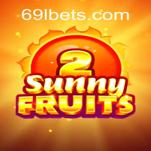 Exploring SunnyFruits2 on the 69L.com Platform: An Exhilarating Slot Experience